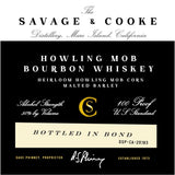 Savage & Cooke Bottled in Bond Howling Mob Bourbon Whiskey
