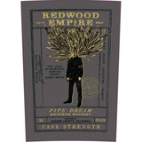 Redwood Empire Pipe Dream Cask Strength Bourbon
